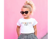 Load image into Gallery viewer, Gymnastics Life Toddler Tee

