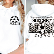 Load image into Gallery viewer, Living That Soccer Mom Life Hoodie