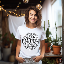 Load image into Gallery viewer, Dance Team Life Teen T-shirt
