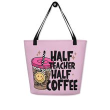 Load image into Gallery viewer, Half Teacher Half Coffee All-Over Print Large Tote Bag
