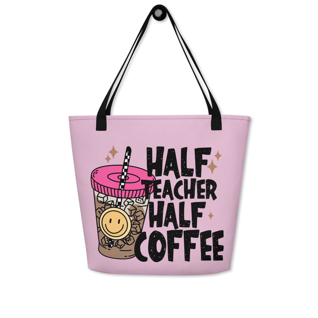Half Teacher Half Coffee All-Over Print Large Tote Bag