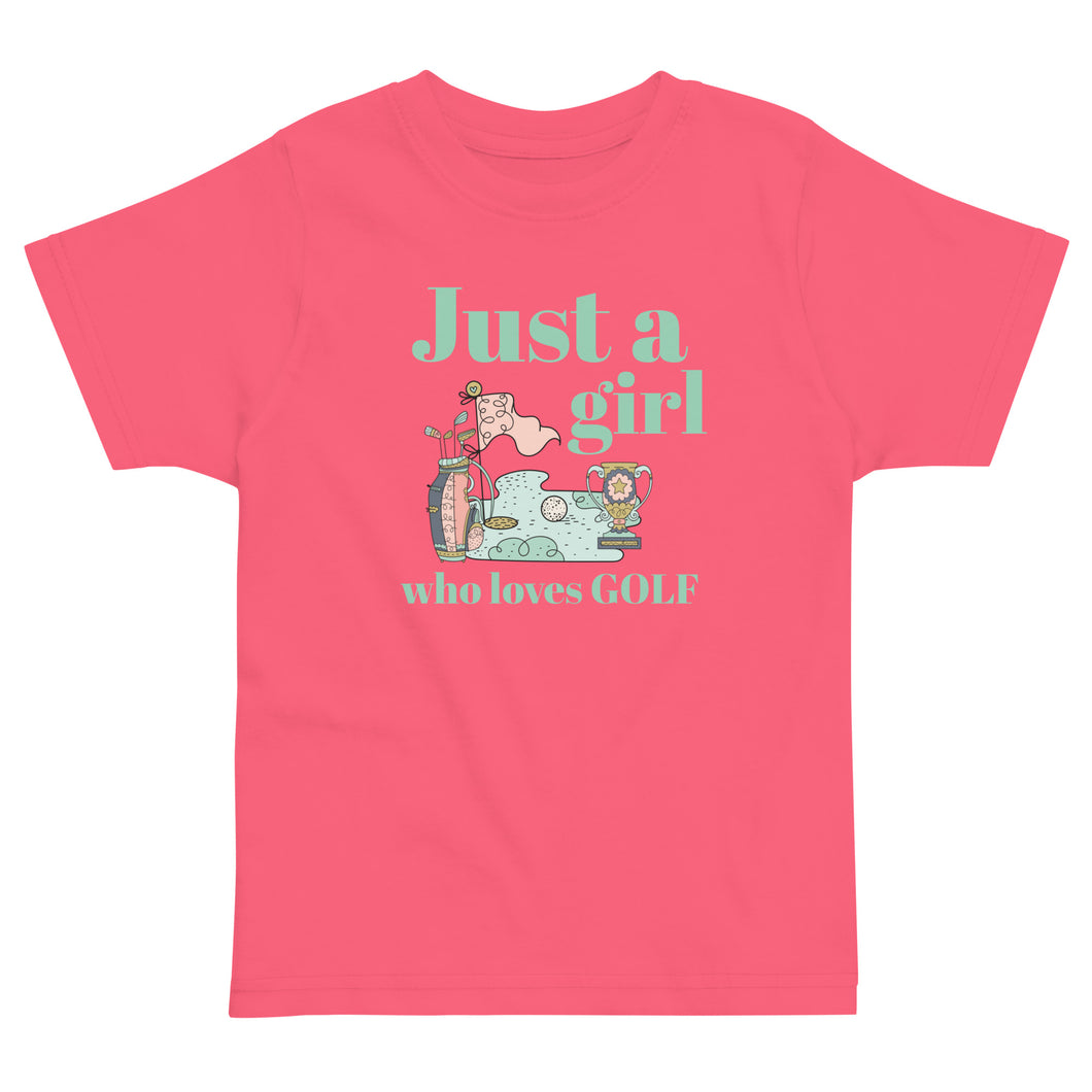Just A Girl Who Loves Golf Toddler Tee