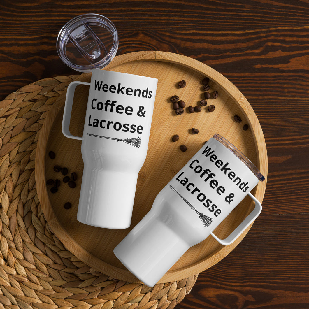 Weekends Coffee & Lacrosse Travel Mug With A Handle
