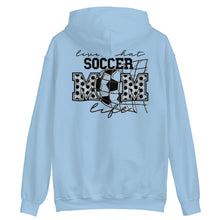 Load image into Gallery viewer, Living That Soccer Mom Life Hoodie