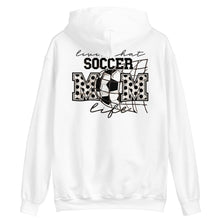 Load image into Gallery viewer, Living That Soccer Mom Life Hoodie
