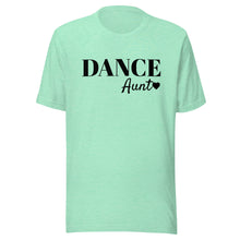 Load image into Gallery viewer, Dance Aunt T-shirt

