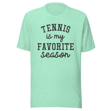 Load image into Gallery viewer, Favorite Season Tennis T-shirt