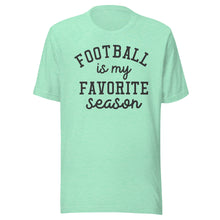 Load image into Gallery viewer, Football Favorite Season T-shirt