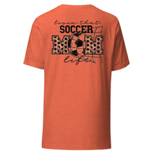 Load image into Gallery viewer, Living That Soccer Mom Life T-shirt