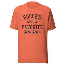 Load image into Gallery viewer, Favorite Season Soccer T-shirt