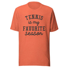 Load image into Gallery viewer, Favorite Season Tennis T-shirt
