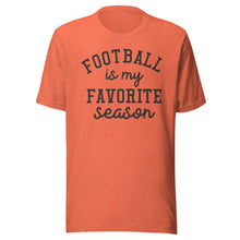 Load image into Gallery viewer, Football Favorite Season T-shirt