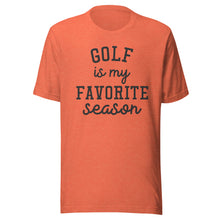 Load image into Gallery viewer, Golf Favorite Season T-shirt