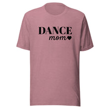 Load image into Gallery viewer, Dance Mom T-shirt
