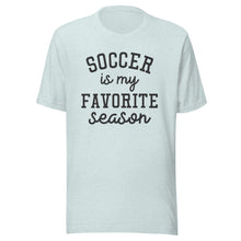 Load image into Gallery viewer, Favorite Season Soccer T-shirt