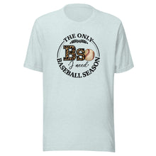 Load image into Gallery viewer, The Only Bs I Need Baseball Season T-shirt
