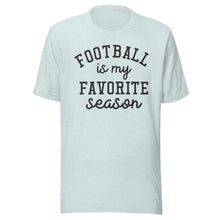 Load image into Gallery viewer, Football Favorite Season T-shirt