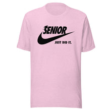 Load image into Gallery viewer, Senior Just Did It T-shirt