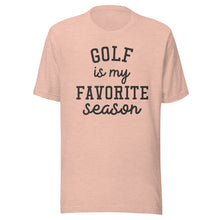 Load image into Gallery viewer, Golf Favorite Season T-shirt