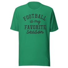 Load image into Gallery viewer, Football Favorite Season T-shirt
