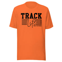Load image into Gallery viewer, Track Life T-shirt
