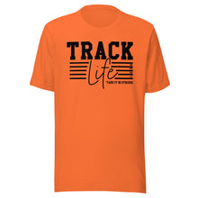 Load image into Gallery viewer, Track Life T-shirt