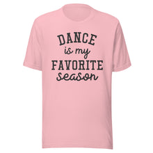 Load image into Gallery viewer, Dance Favorite Season T-shirt