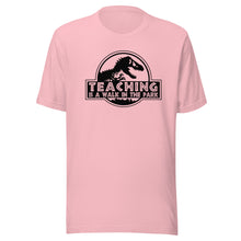 Load image into Gallery viewer, Teaching Is A Walk In The Park T-shirt