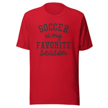 Load image into Gallery viewer, Favorite Season Soccer T-shirt