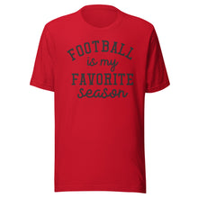 Load image into Gallery viewer, Football Favorite Season T-shirt