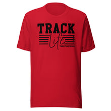 Load image into Gallery viewer, Track Life T-shirt