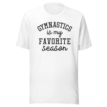 Load image into Gallery viewer, Gymnastics Favorite Season T-shirt