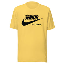 Load image into Gallery viewer, Senior Just Did It T-shirt