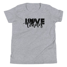 Load image into Gallery viewer, Love Tennis Youth T-shirt