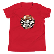 Load image into Gallery viewer, Football Sister Youth T-shirt