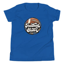 Load image into Gallery viewer, Football Sister Youth T-shirt