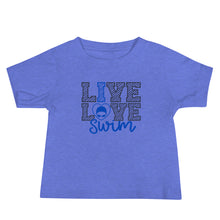 Load image into Gallery viewer, Live Love Swim Baby Tee
