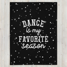Load image into Gallery viewer, Favorite Season Dance Throw Blanket