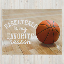 Load image into Gallery viewer, Favorite Season Basketball Throw Blanket