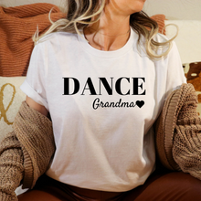 Load image into Gallery viewer, Dance Grandma T-shirt
