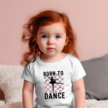 Load image into Gallery viewer, Born To Dance Baby Tee
