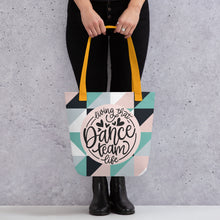 Load image into Gallery viewer, Dance Team Tote Bag
