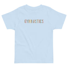 Load image into Gallery viewer, Gymnastics Toddler Tee
