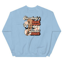 Load image into Gallery viewer, Somebody&#39;s Loud Mouth Baseball Mom Sweatshirt
