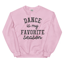 Load image into Gallery viewer, Dance Favorite Season Sweatshirt
