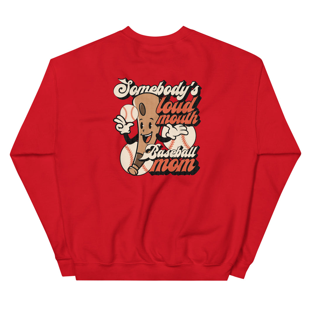 Somebody's Loud Mouth Baseball Mom Sweatshirt