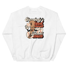 Load image into Gallery viewer, Somebody&#39;s Loud Mouth Baseball Mom Sweatshirt
