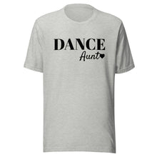 Load image into Gallery viewer, Dance Aunt T-shirt
