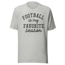 Load image into Gallery viewer, Football Favorite Season T-shirt
