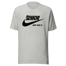 Load image into Gallery viewer, Senior Just Did It T-shirt
